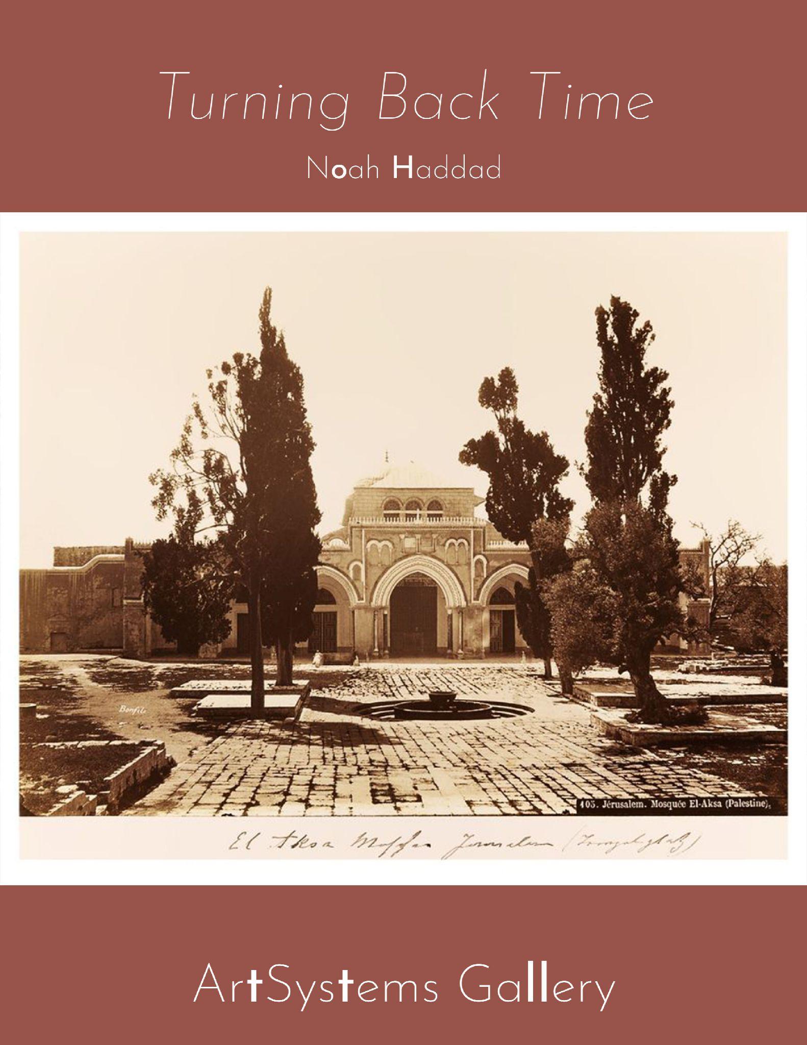 Noah Haddad: Turning Back Time